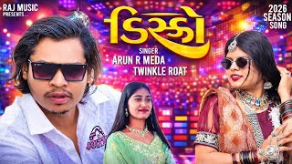 डिस्को Arjun R meda Disco Special Season Song || Arjun R Meda || New Timli 2026