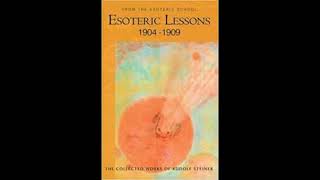 Esoteric Lessons (Vol 1 / Part 1) By Rudolf Steiner