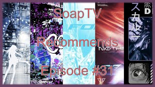 SoapTV Recommends EP #31