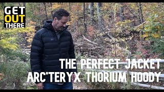 Arc'teryx Thorium Hoody: Tested and Reviewed