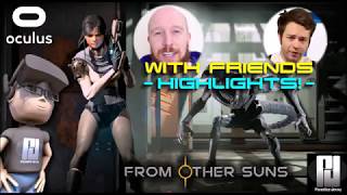FROM OTHER SUNS VR - MULTIPLAYER With Virtual Reality Oasis & PSVR Frank | Oculus + Touch