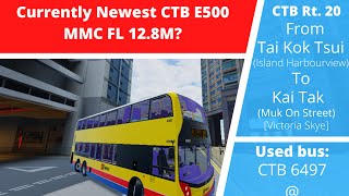 Citybus Route 20 | From Tai Kok Tsui to Kai Tak | CTB 6497 @ WP5191 | Original speed video