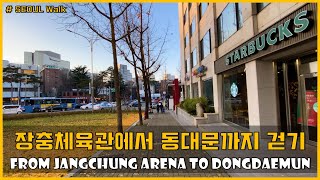 [4K seoul walk] Walk from Dongguk univ stn. to Dongdaemun History&Culture Park stn