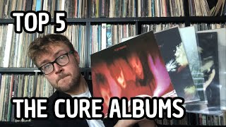 Top 5 The Cure Albums