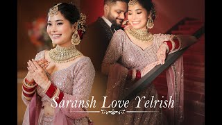 wedding teaser || SARANSH LOVE YELRISH || Studio atoz kaithal #weddingphotography