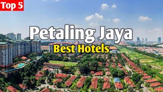Top 5 Best Hotels in Petaling Jaya, Malaysia 🇲🇾