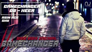 08 - Heer | GameChanger | Bad Boy Jackal Ft Asim Ace & Shy | Latest Punjabi Song 2021
