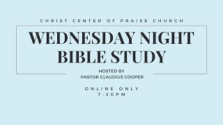 Christ Center of Praise I Wednesday Night Bible Study