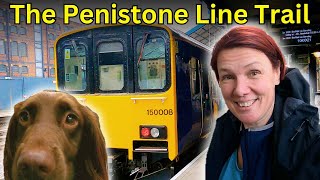 The Penistone Line, with Lou and Izzy the dog!  Featuring a walk along the Penistone Line Trail