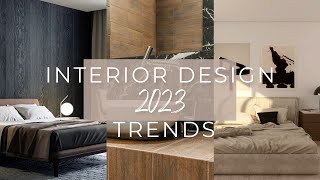 2023 INTERIOR TRENDS