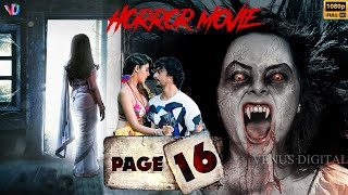 Page 16 | Full Hindi Horror Movie | Aseem Ali Khan, Bidita Bag, Shivani Rajput | Part -2