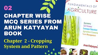 Cropping System and Pattern |MCQ Series from Arun Katyayan | Agronomy Part - 2 | Chapter - 2