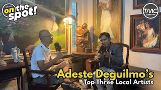 On the Spot! Adeste Deguilmo's Top Three Local Artists