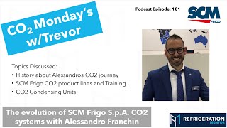 The evolution of SCM Frigo S.p.A. CO2 systems with Alessandro Franchin