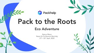 Throwback to Pack to the Roots - Eco Adventure 2022