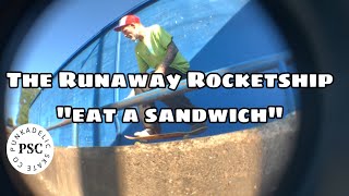Eat a Sandwich | 2025 Street Part by The Runaway Rocketship 