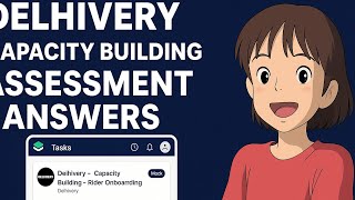 DELHIVERY CAPACITY BUILDING ASSESSMENT ANSWERS #squadstack