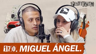 My parents abandoned me and I stole to survive | Miguel Ángel #Penitence 170 #interview #Mexico