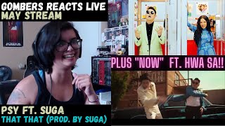 PSY | That That (ft. & prod. by Suga) + Now (ft. Hwa Sa) REACTION | Gombers Reacts Live