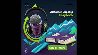Customer Success Playbook Season 2 Episode 34 -CSInsider edition with Justin Chappell - Customer ...