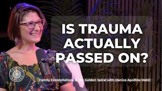 Family Constellations & The Golden Spiral with Danica Apolline-Matić