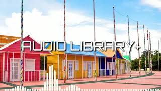 COPYRIGHT FREE MUSIC [AUDIO LIBRARY PLUS]
