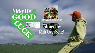 Nicky D's - Good Luck (Official Music Video)