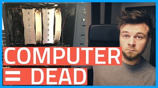 My Computer Died - But Why!?