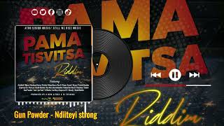 Gun Powder -  Ndiiteyi strong
