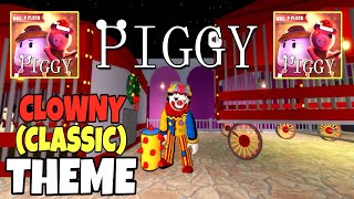 Piggy: Clowny (Classic) Skin Official Theme. | Mrs. P Plushie Campaign