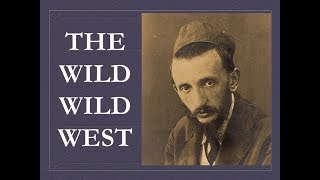 WILD WILD WEST - ORTHODOX JEWISH PIONEERS IN L.A.