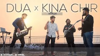 KINNA CHIR × DUAA || @tseries @Official_ArijitSingh@PropheCProductions   MASHUP  ADDHYAN BAND