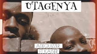 ADEQUIZZER FT KAISER - UTAGENYA(OFFICIAL MUSIC VIDEO)