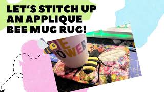 Bee Applique Mug Rug Tutorial  from Designs By Babymoon! A sweet little project to stitch up quickly
