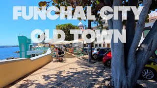 WALKING IN THE FUNCHAL CITY, OLD TOWN AND FARMERS' MARKET