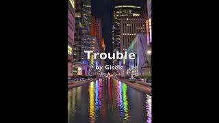 Trouble