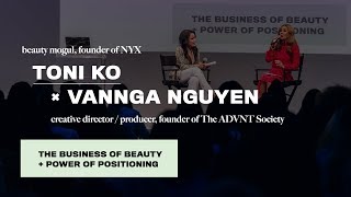 TONI KO x VANNGA NGUYEN | The Business of Beauty and Power of Positioning | A Rare Day 2019