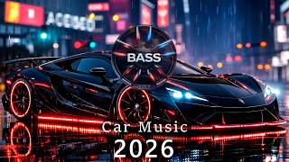 🚗 Car Music EDM 🔥 Deep Bass Night Drive 2026