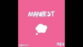 Pres - Manifest