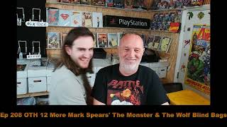 Ep 208 OTH More Mark Spears's Monster & The Wolf #1 Trick or Treat Blind Bags!