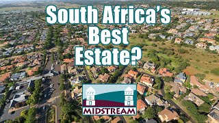 Why Midstream is the Best Estate in South Africa | Discover the Ultimate Lifestyle