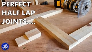 How To Cut Perfect Lap Joints Every Time - Simple Method Using A Router