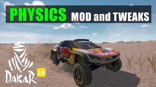 DAKAR 18 PHYSICS MOD and TWEAKS