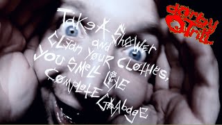 Darby O’Trill-Take a shower and clean your clothes,you smell like complete garbage