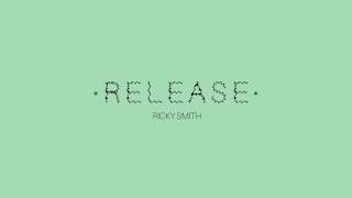 Ricky Smith - Reaching Out (Official Audio)