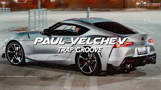 Paul Velchev - Trap Groove