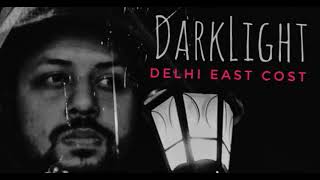 DELHI EAST COAST | G-EAZY WEST COAST REFIX | DARKLIGHT | YaShoW