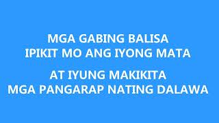 Sa yakap koy mulikang babalik'(titik at musika ni Edu Valencia /areglo ni Elmer Blancaflor)