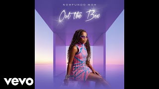 Nomfundo Moh - Ixesha (Official Audio) ft. Makhosi, Loyiso Bala