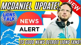 MCDANIEL UPDATE! DETROIT LIONS MAY HAVE JUST RECEIVED SOME POSITIVE NEWS THIS OFFSEASON!